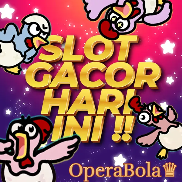 OPERABOLA > Situs Slot Jamin Maxwin > Slot Gacor Hari Ini